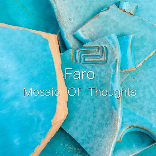 Faro - Mosaic Of Thoughts 2023